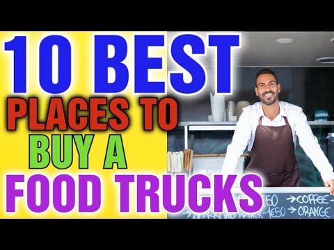 Where is the Best Place to Purchase a Food Truck : How Profitable is a food truck